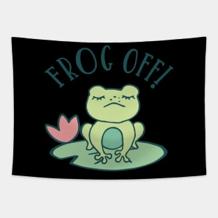 FUNNY CUTE FROG, FROG OFF Tapestry