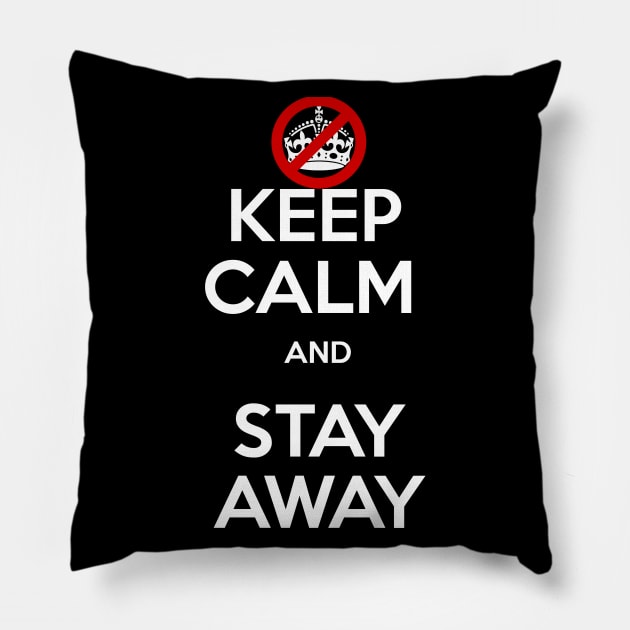 Keep calm and stay away Pillow by NemfisArt