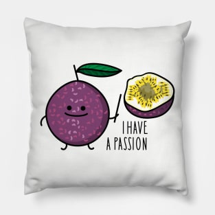 Funny passion fruit passion Pillow