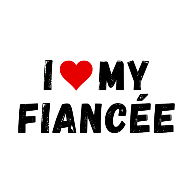 I love my fiancée - I heart my fiancée by Perryfranken