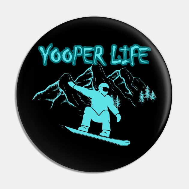 Yooper Life SnowBoarding Mountains Pin by The Yooper Life