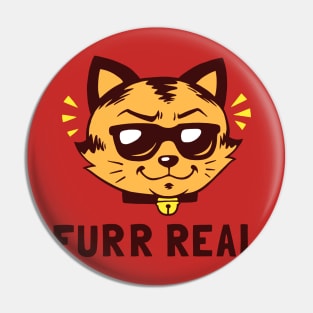 Furr Real Pin