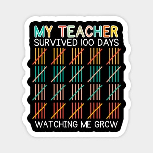 My Teacher Survived 100 Days Of Me 100 School Days for girls boys kids Magnet