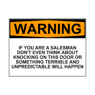 Warning: if you are a salesman T-Shirt