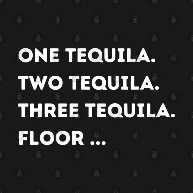 Funny tequila quote by Onceer