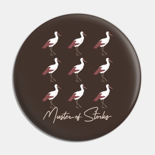 Muster of Storks I Pin