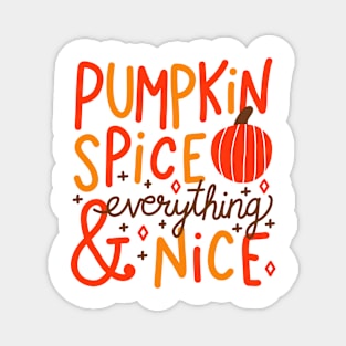 Pumpkin Spice and Everything Nice (white) Magnet