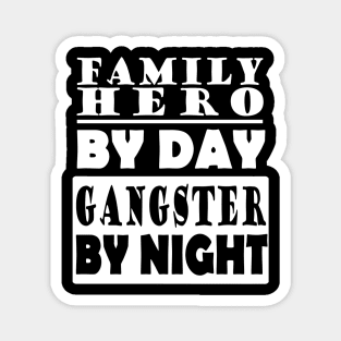 Gangster family fathers day gift dad Magnet