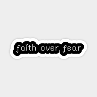 faith above fear Magnet