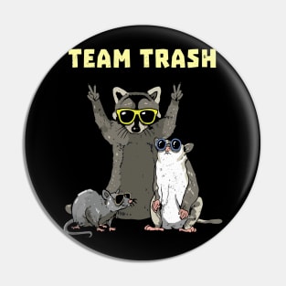 Team Trash Opossum Raccoon Rat_ Funny Animals Garbage Gang Pin