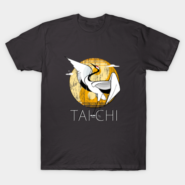 Discover Tai Chi Chuan, Chinese Martial Arts, Crane - Tai Chi - T-Shirt