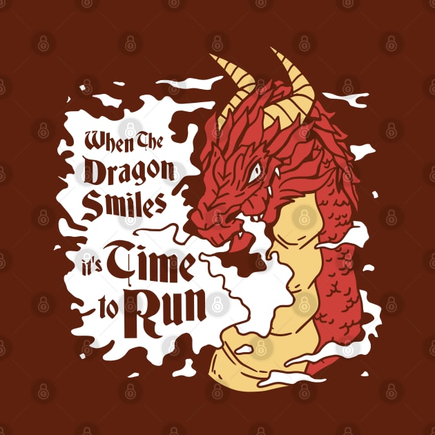 Dragon's Grin: Run for Fun by Life2LiveDesign