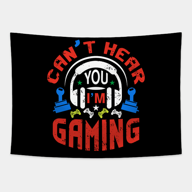 Funny Gamer Gift Headset Can't Hear You I'm Gaming Tapestry by IbrahemHassan