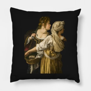 Judith and Her Maidservant, Artemisia Lomi Gentileschi, 1618 Pillow