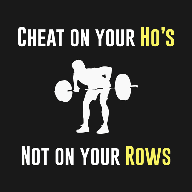 Gym Motivation Shirt - Cheat on your H not on your R by Scipio