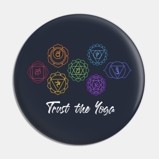 Trust The Yoga Pin