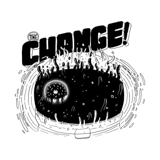 The Change T-Shirt