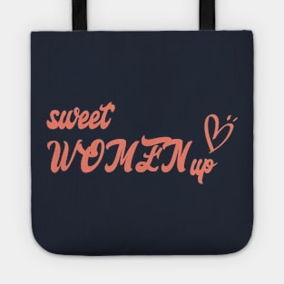 sweet women up t-shirt Tote