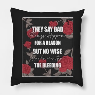 HEART BREAK QUOTE Pillow