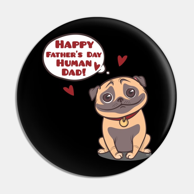 Human Dad Pug Pin by creative