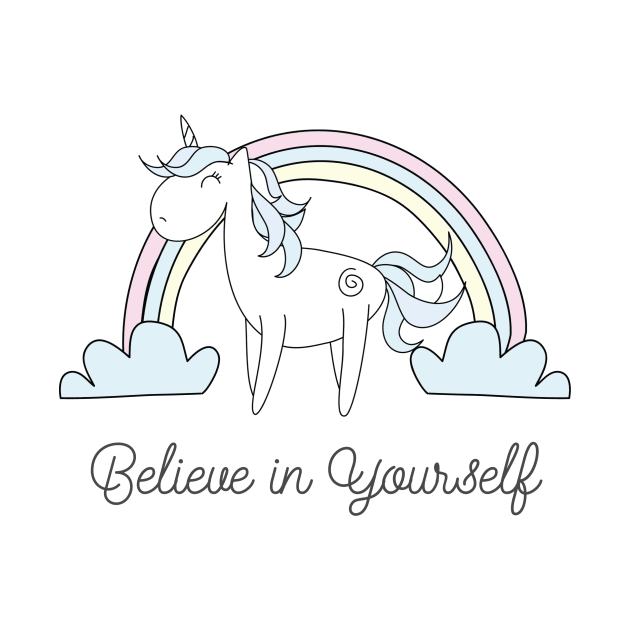 Believe In Yourself Unicorn by chrissyloo