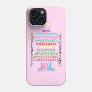 Trans Rights Are Human Rights Phone Case