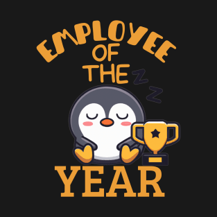 funny lazy penguin, employee of the year joke T-Shirt