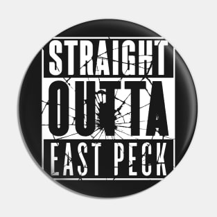 Straight Outta East Peck  (White Shattered) Pin