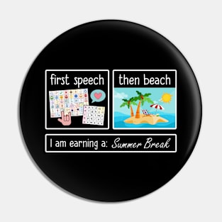 First Speech Then Beach Pin