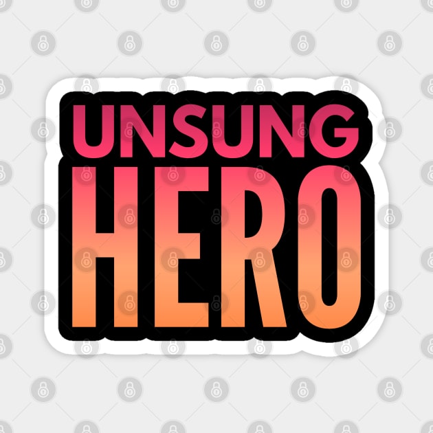 Nurse Unsung Hero Magnet by coloringiship