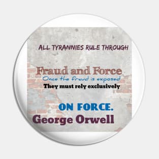 George Orwell Wisdom Pin