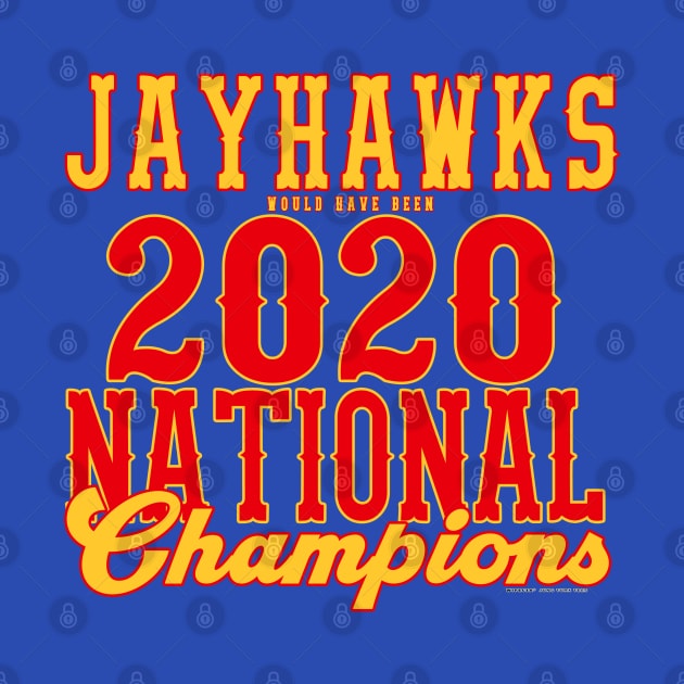 Kansas 2020 NCAA Champs by wifecta