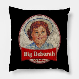 Big Deborah - My Cakes Pillow
