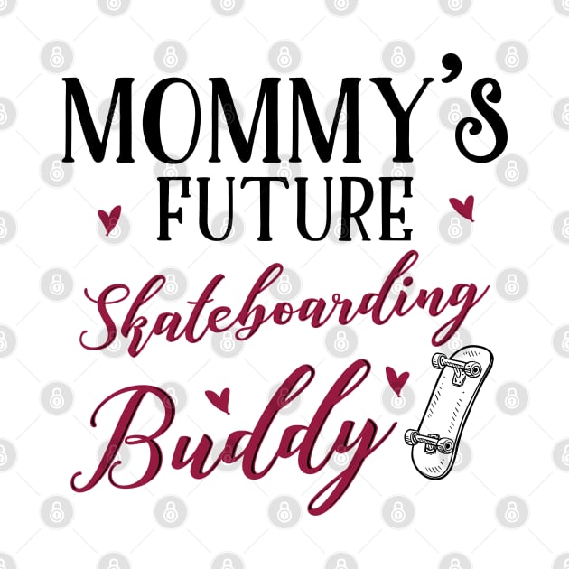 Skateboarding Mom and Baby Matching T-shirts Gift by KsuAnn