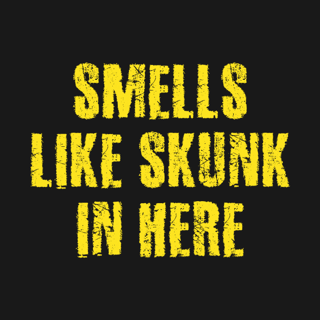 Smells Like Skunk In Here by Riel