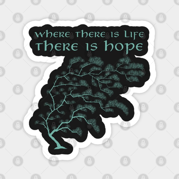 Where There Is Life There Is Hope - Tree - Black - Fantasy Magnet by Fenay-Designs