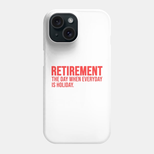 Funny Retirement Phone Case by Riel