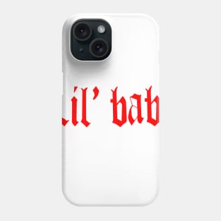 Lil' baby Phone Case