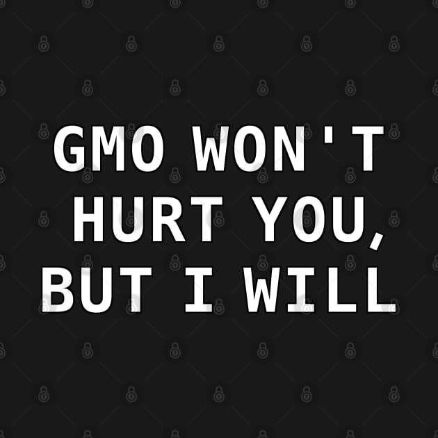 GMO Won't Hurt You by Wormunism