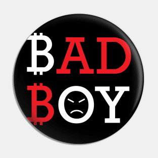 Bad Boy Bitcoin Funny Design Pin