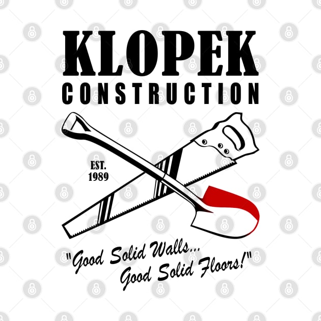 Klopek Construction (Non Darks) by Mayne Line Tees