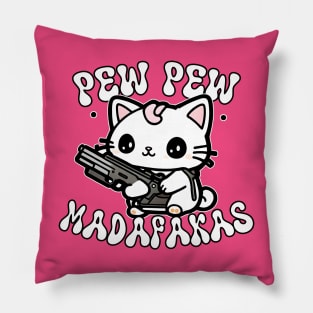 Pew Pew Madafakas Kawaii Cat Pillow