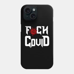 F*ck covid Phone Case