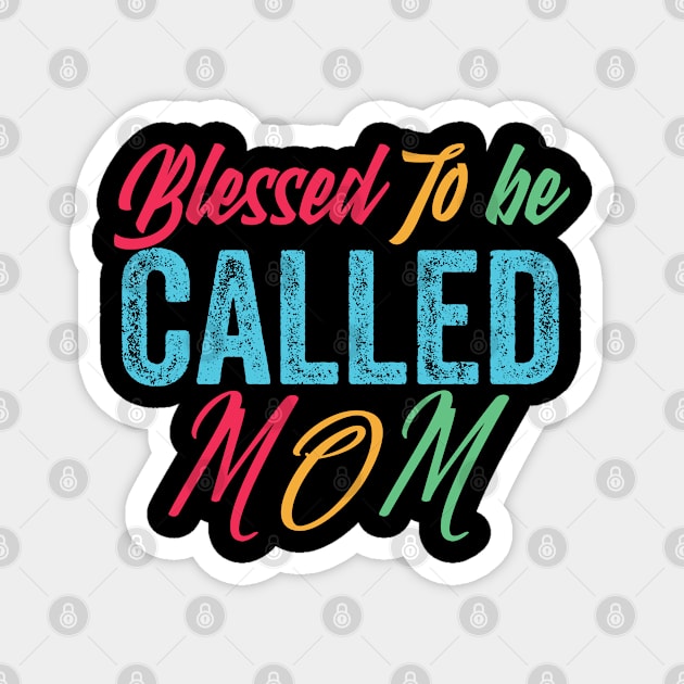 mom,blessed to be called mom Magnet by Design stars 5