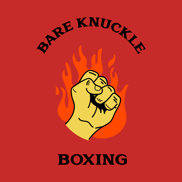 Bare Knuckle Boxing by HustleHardStore