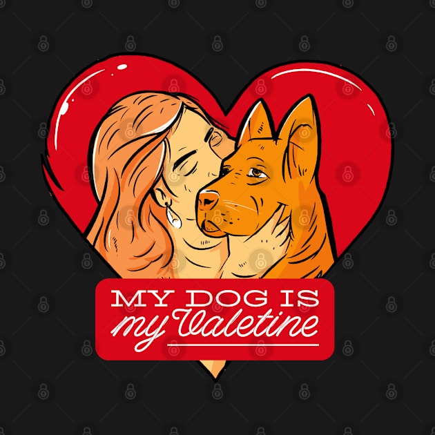 My Dog Is My Valentine Womens Valentines Day Dog Lover by az_Designs