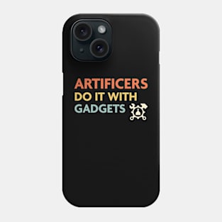 Artificers Do It With Gadgets, DnD Artificer Class Phone Case