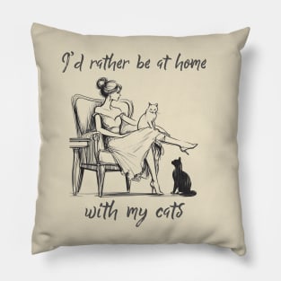 Vintage Cat Lover "I'd Rather Be at Home With My Cats" Introvert Artwork Pillow