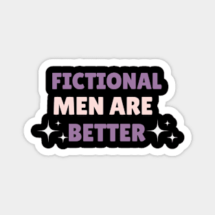 Fictional Men Are Better Magnet