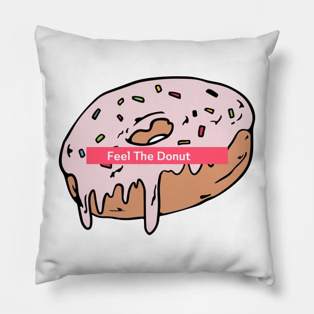 Feel The Donut Pillow by LUFO